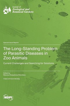 The Long-Standing Problem of Parasitic Diseases in Zoo Animals Cover The Long-Standing Problem of Parasitic Diseases in Zoo Animals
