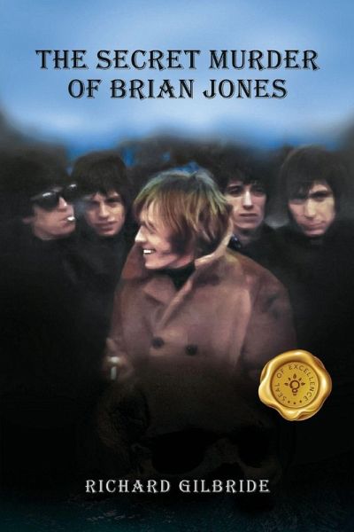 THE SECRET MURDER of Brian Jones THE SECRET MURDER of Brian Jones