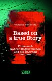 Based on a true Story Based on a true Story