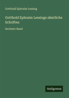 Cover Gotthold Ephraim Lessings sämtliche Schriften