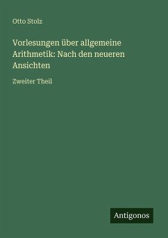 Cover Vorlesungen über allgemeine Arithmetik: Nach den neueren Ansichten