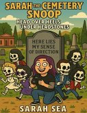 Sarah the Cemetery Snoop - Head Over Heels Under. Headstones