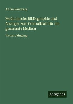 Cover Medicinische Bibliographie und Anzeiger zum Centralblatt für die gesammte Medicin