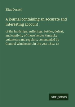 A journal containing an accurate and interesting account - Darnell, Elias