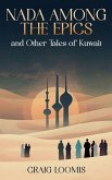 "Nada Among the Epics" and Other Tales of Kuwait