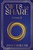 GIFTS TO SHARE Volume 2
