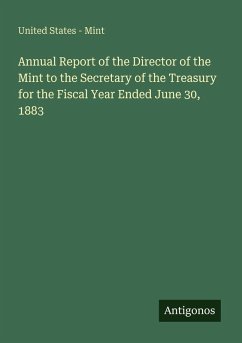 Cover Annual Report of the Director of the Mint to the Secretary of the Treasury for the Fiscal Year Ended June 30, 1883