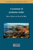 A Grammar of Jordanian Arabic