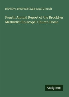 Cover Fourth Annual Report of the Brooklyn Methodist Episcopal Church Home