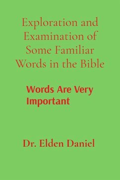Exploration and Examination of Some Familiar Words in the Bible - Daniel, Elden