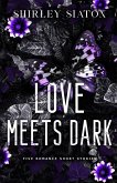 Love Meets Dark Love Meets Dark