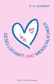 Gesellschaft und Menschlichkeit Gesellschaft und Menschlichkeit