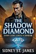 The Shadow Diamond - Every Light Casts... - Bild 1