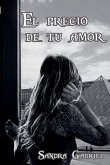 El precio de tu amor El precio de tu amor