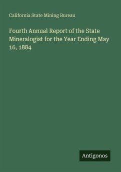 Cover Fourth Annual Report of the State Mineralogist for the Year Ending May 16, 1884