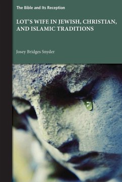 Lot's Wife in Jewish, Christian, and Islamic Traditions Lot's Wife in Jewish, Christian, and Islamic Traditions