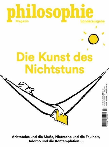 Philosophie Magazin Sonderausgabe "Die Kunst des Nichtstuns" - Herausgeber: Philomagazin Verlag