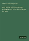 Fifth Annual Report of the State Minealogist, for the Year Ending May 15, 1885