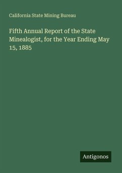Cover Fifth Annual Report of the State Minealogist, for the Year Ending May 15, 1885