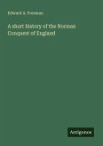 A short history of the Norman Conquest of England