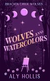 Wolves and Watercolors Wolves and Watercolors