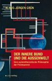 Der innere Bund und die Außenwelt Der innere Bund und die Außenwelt