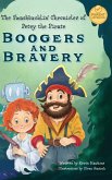The Swashbucklin' Chronicles of Petey the Pirate book 1 - Boogers and Bravery