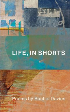 Life, In Shorts - Davies, Rachel