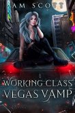 Working Class Vegas Vamp