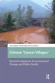 Chinese "Cancer Villages" Chinese "Cancer Villages"