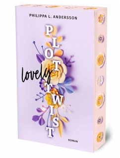 Lovely Plot Twist   Limitierte Auflage mit Farbschnitt - Andersson, Philippa L. Lovely Plot Twist   Limitierte Auflage mit Farbschnitt - Andersson, Philippa L.