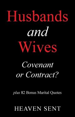 Husbands and Wives Covenant or Contract? - Sent, Heaven Husbands and Wives Covenant or Contract? - Sent, Heaven