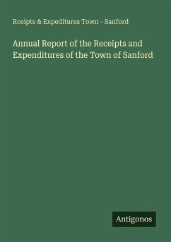 Cover Annual Report of the Receipts and Expenditures of the Town of Sanford
