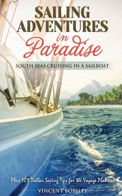 Sailing Adventures in Paradise - Bossley, Vincent