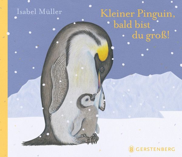 Kleiner Pinguin, bald bist du groß! Kleiner Pinguin, bald bist du groß!