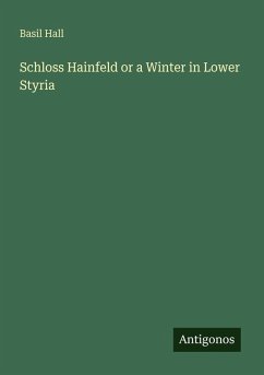 Cover Schloss Hainfeld or a Winter in Lower Styria