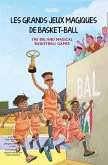 Les Grands Jeux Magiques de Basket-Ball Les Grands Jeux Magiques de Basket-Ball