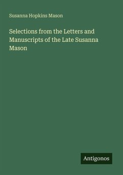 Cover Selections from the Letters and Manuscripts of the Late Susanna Mason