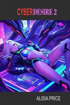 Cover Cyber Desire 2 (Science Fiction Ladies, #2) (eBook, ePUB)