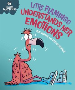 Health Matters: Little Flamingo Understands Her Emotions (eBook, ePUB) Cover Health Matters: Little Flamingo Understands Her Emotions (eBook, ePUB)
