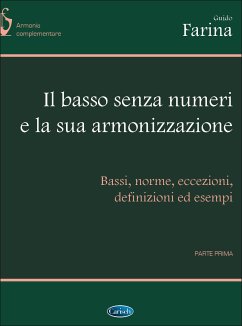 Il basso senza numeri e la sua armonizzazione vol.1 Armonica complementare Il basso senza numeri e la sua armonizzazione vol.1 Armonica complementare