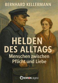 Cover Helden des Alltags - Menschen zwischen Pflicht und Liebe (eBook, PDF)