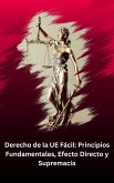 Guía para Principiantes sobre los Conceptos Esenciales del Derecho de la Unión Europea (eBook, ePUB)