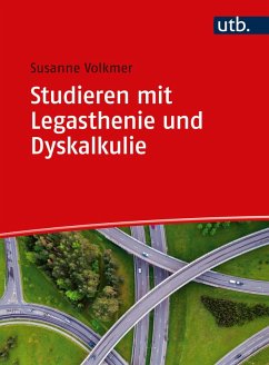 Studieren mit Legasthenie und Dyskalkulie (eBook, PDF) - Volkmer, Susanne