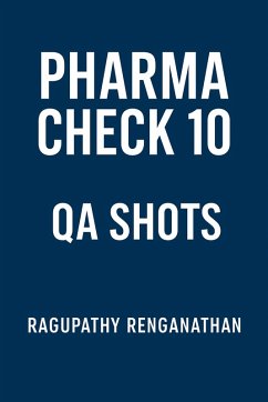 Pharma Check 10 - QA Shots (eBook, ePUB) - Renganathan, Ragupathy