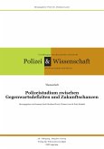 Zeitschrift Polizei & Wissenschaft (eBook, ePUB) Zeitschrift Polizei & Wissenschaft (eBook, ePUB)