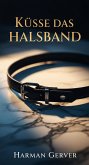 Küsse das Halsband (eBook, ePUB)