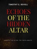 Echoes of the Hidden Altar (eBook, ePUB)