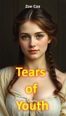 Tears of Youth (eBook, ePUB) Tears of Youth (eBook, ePUB)