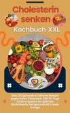Cholesterin senken Kochbuch XXL : Über 200 gesunde & einfache Rezepte gegen hohes Cholesterin (eBook, ePUB)